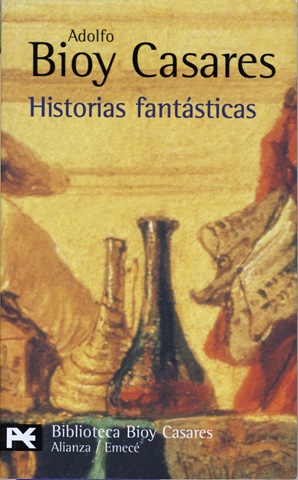 Historias Fantásticas – Adolfo Bioy Casares – La Fábrica 